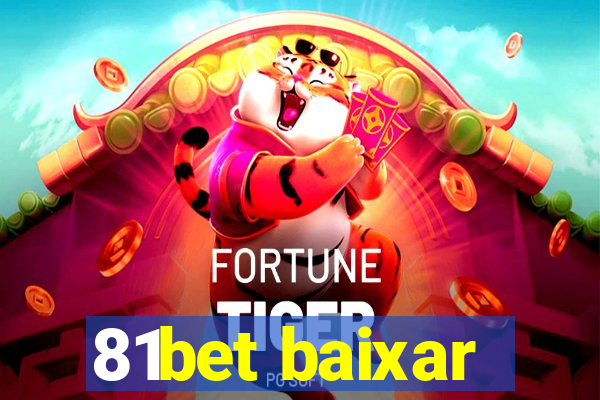81bet baixar